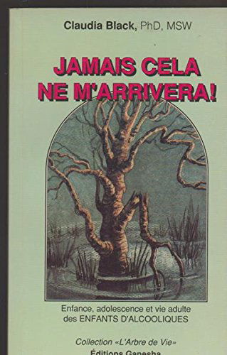 Jamais cela ne m'arrivera !