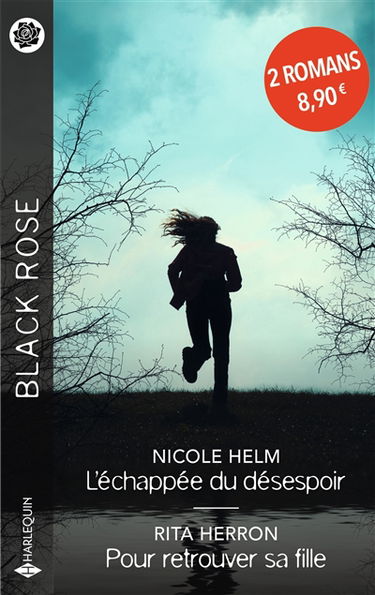 L'échappée du désespoir. Pour retrouver sa fille