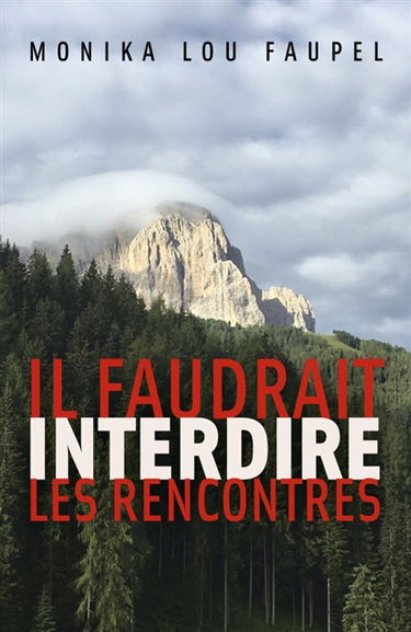 Il faudrait interdire les rencontres