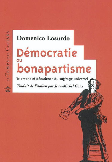 Couverture de Démocratie ou bonapartisme : triomphe et décadence du suffrage universel