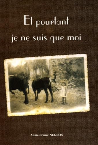 Et pourtant je ne suis que moi