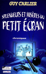 Splendeurs et misères du petit écran