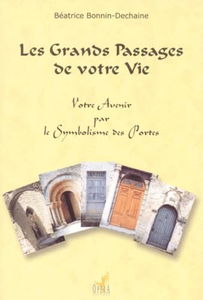 Les grands passages de votre vie