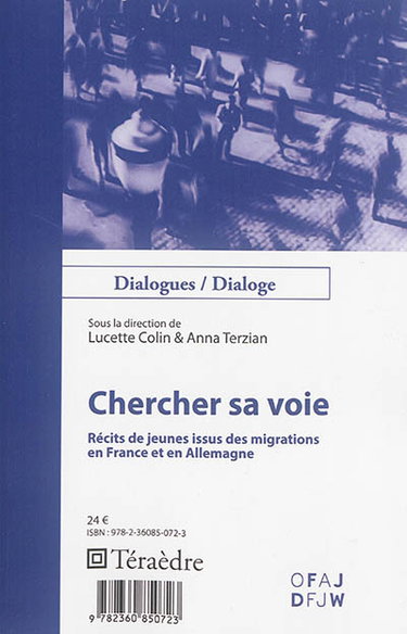 Couverture de Chercher sa voie : récits de jeunes issus des migrations en France et en Allemagne