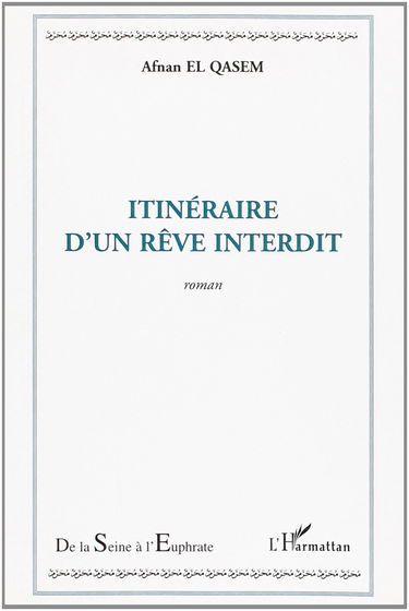 Itineraire d'un Reve Interdit