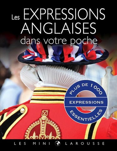 Les expressions anglaises dans votre poche : plus de 1.000 expressions essentielles