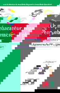 Le préparateur en pharmacie : guide théorique et pratique. Vol. 7. Exigences du BP, législation