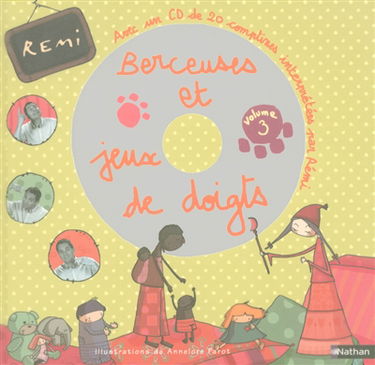 Berceuses et jeux de doigts. Vol. 3