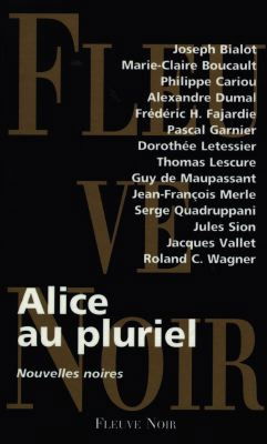 Alice au pluriel : nouvelles noires