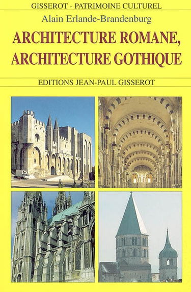 Architecture romane, architecture gothique