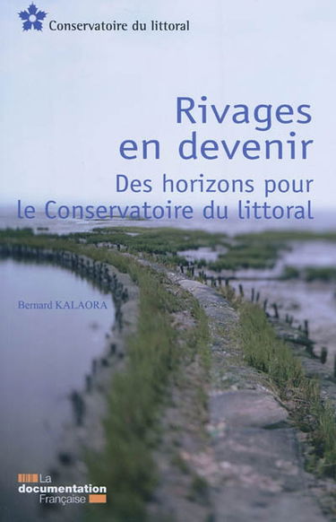 Rivages en devenir : des horizons pour le Conservatoire du littoral
