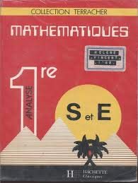 Mathematiques 1eres S/E Analyse. Edition 1987