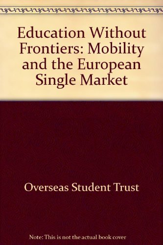 Couverture de Education Without Frontiers: Mobility and the European Single Market