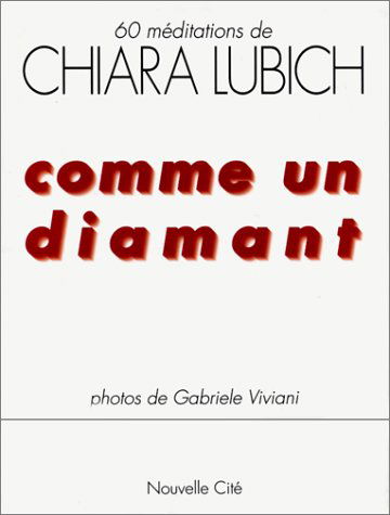 Comme un diamant : images et méditations