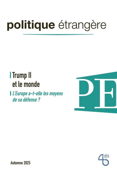 Couverture de Politique étrangère, n° 3 (2025). Trump II et le monde