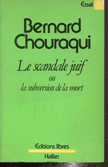 Le Scandale juif ou la Subversion de la mort