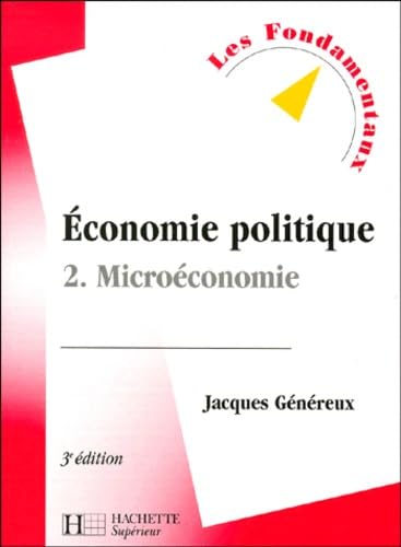 Economie politique, tome 2 : Microéconomie, 3e édition