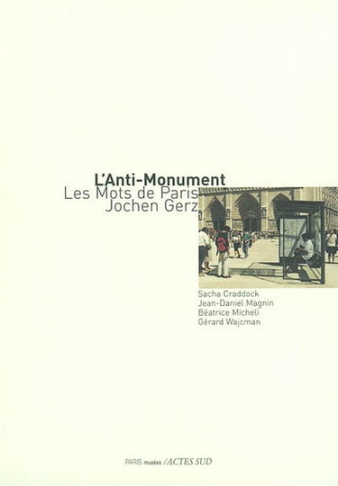 L'anti-monument : Les mots de Paris, Jochen Gerz