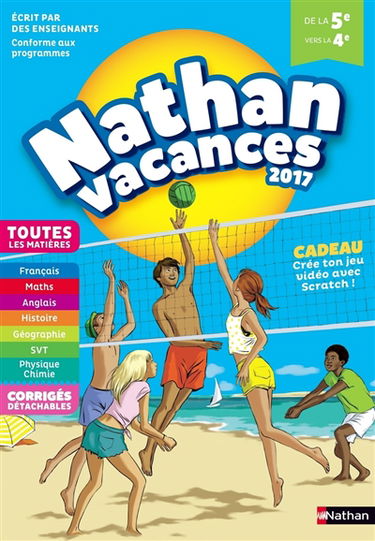 Nathan vacances 2017 : de la 5e vers la 4e, toutes les matières : conforme aux programmes