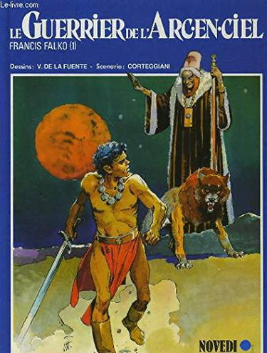 LE GUERRIER DE L'ARC-EN-CIEL.