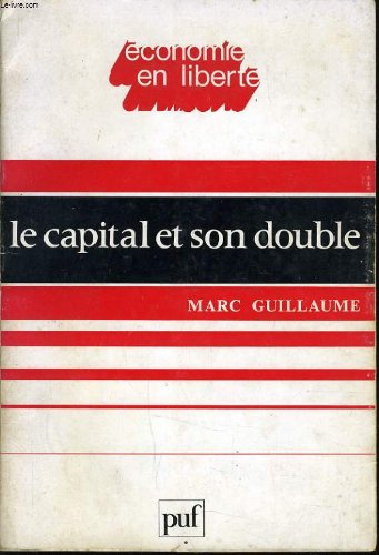 Couverture de LE CAPITAL ET SON DOUBLE