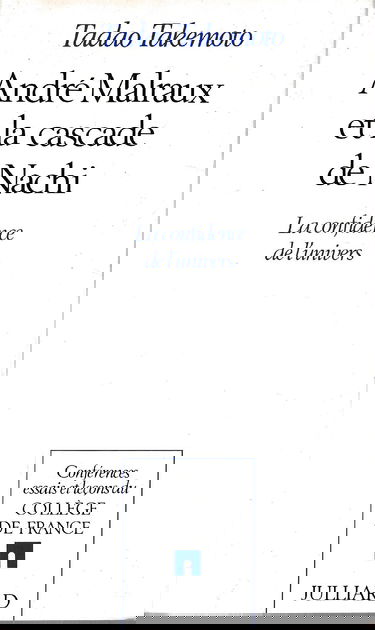 André Malraux et la cascade de Nachi : la confidence de l'univers