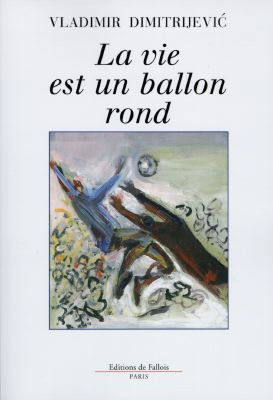 La vie est un ballon rond