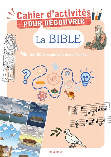 Couverture de Cahier d'activités pour découvrir la Bible : des BD, des quiz, des mots fléchés...