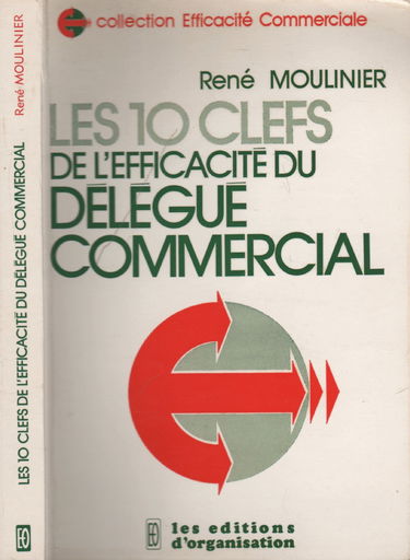 Les 10 clefs de l'efficacité du délégué commercial