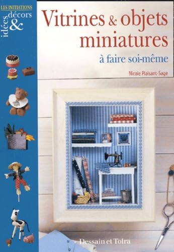 Vitrines et Objets miniatures à faire Soi-même