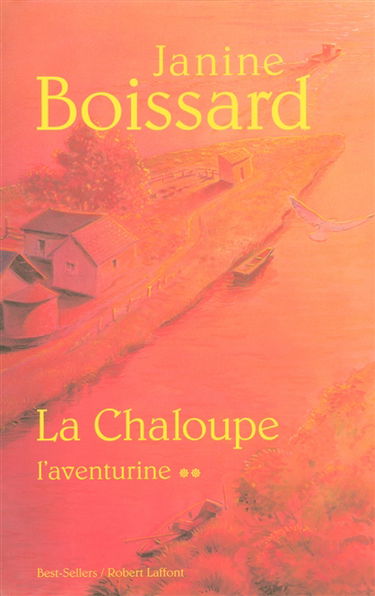La Chaloupe. Vol. 2. L'aventurine