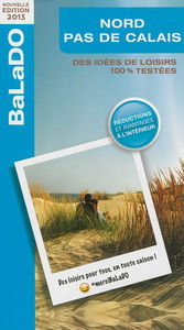 Nord-Pas-de-Calais : des idées de loisirs 100 % testées