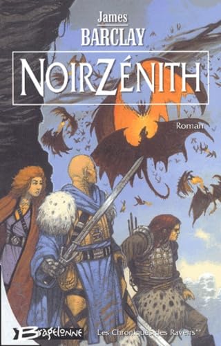 Les chroniques des Ravens, tome 2 : Noir Zénith