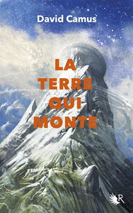 Le Pays qui descend. Vol. 2. La terre qui monte