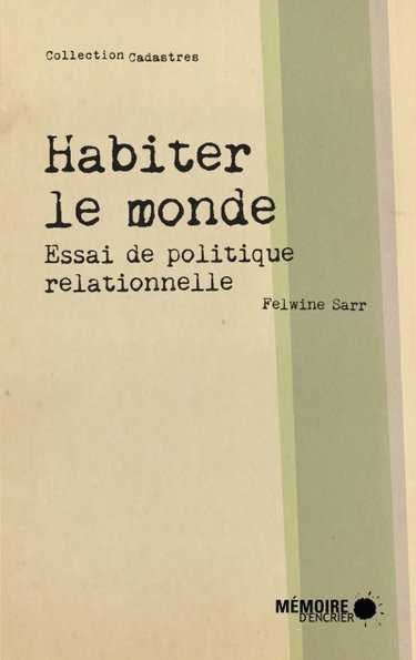 Couverture de Habiter le monde : essai de politique relationnelle