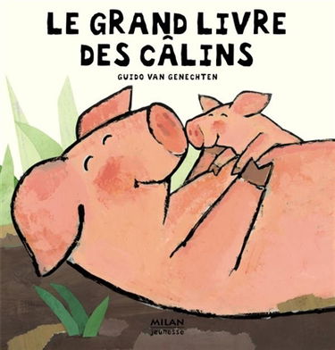 Le grand livre des câlins