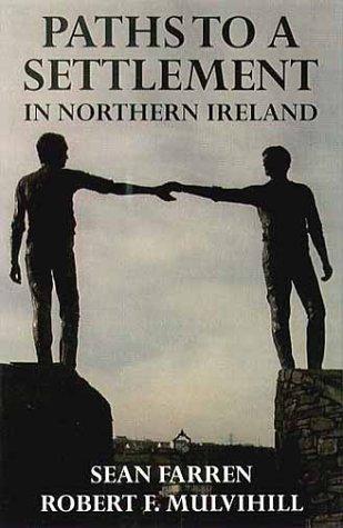 Couverture de Paths to a Settlement in Northern Ireland