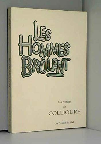 Les hommes brûlent