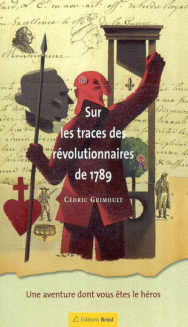 Sur les traces des révolutionnaires de 1789