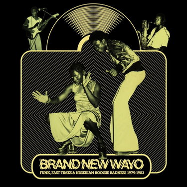 Couverture de Brand New Wayo: Funk, Fast Time and Boogie Madness 1979-1983