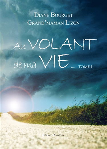 Au volant de ma vie : Tome 1