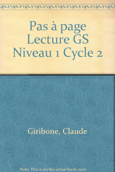 Pas à page Lecture GS Niveau 1 Cycle 2