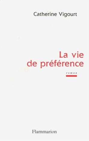 La vie de préférence