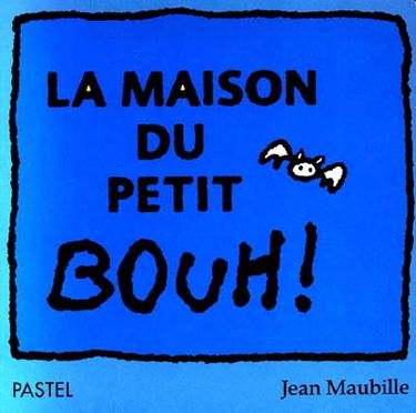 La maison du petit Bouh