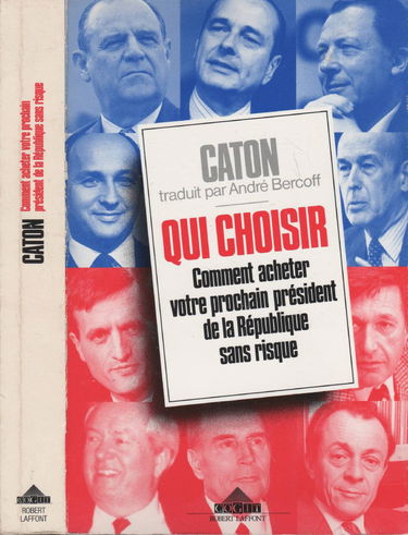 Choisissez-le sans risque : comment acheter votre prochain président de la République