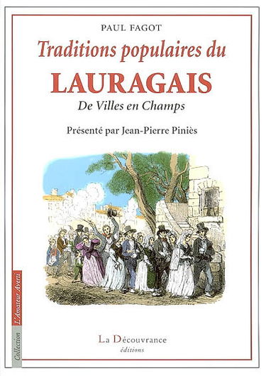 Traditions populaires du Lauragais : de villes en champs