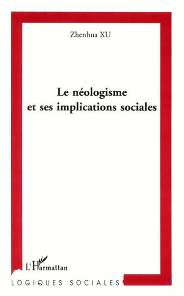 Le néologisme et ses implications sociales