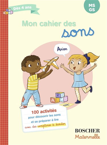 Mon cahier des sons : MS, GS, dès 4 ans