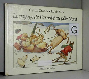 Le Voyage de Barnabé au pôle Nord