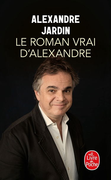 Le roman vrai d'Alexandre : aveux